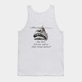 Hey Bob? Tank Top